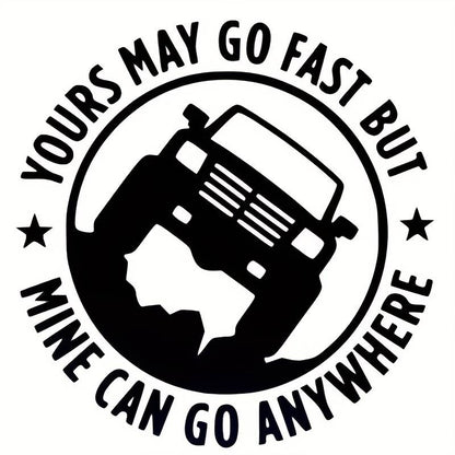 Sticker autoadeziv pentru vehicule Off Road, model "You Can Go Fast", dimensiune 30 x 30 cm, culoare Neagra-1